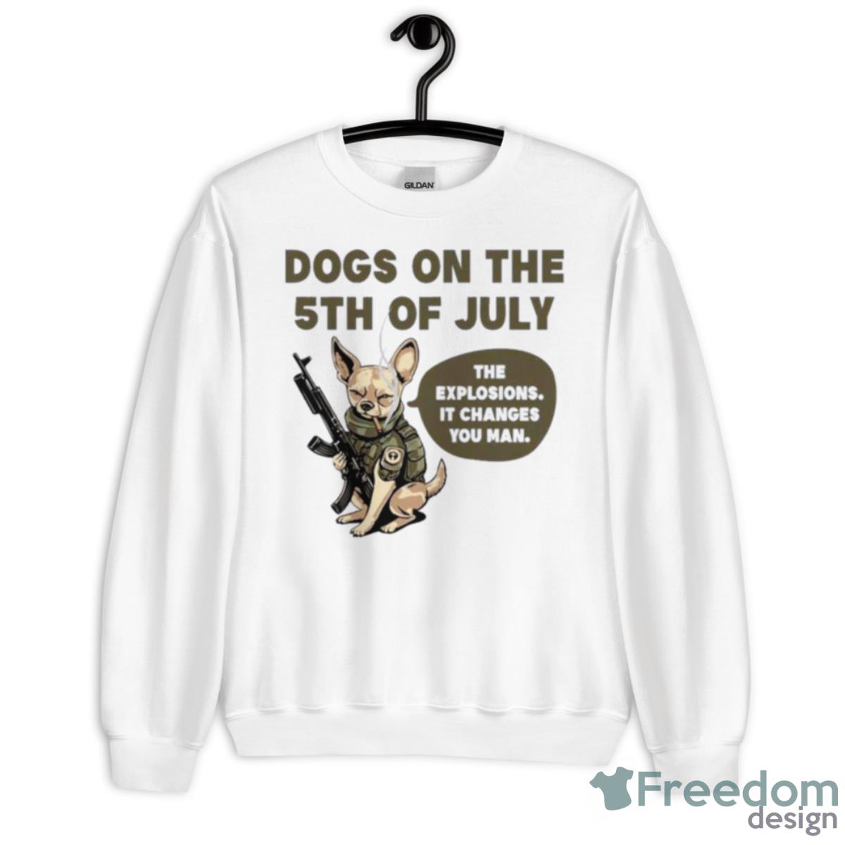 Dogs On The 5th Of July The Explosions It Changes You Man Shirt - Unisex Heavy Blend Crewneck Sweatshirt