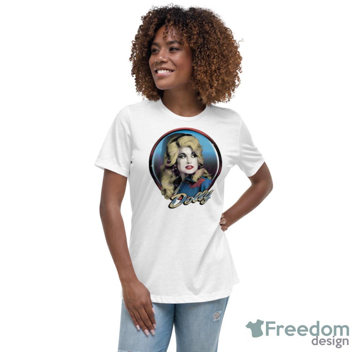 Dolly Parton Shirt - Womens Relaxed Short Sleeve Jersey Tee Dolly Parton Shirt - Womens Relaxed Short Sleeve Jersey Tee