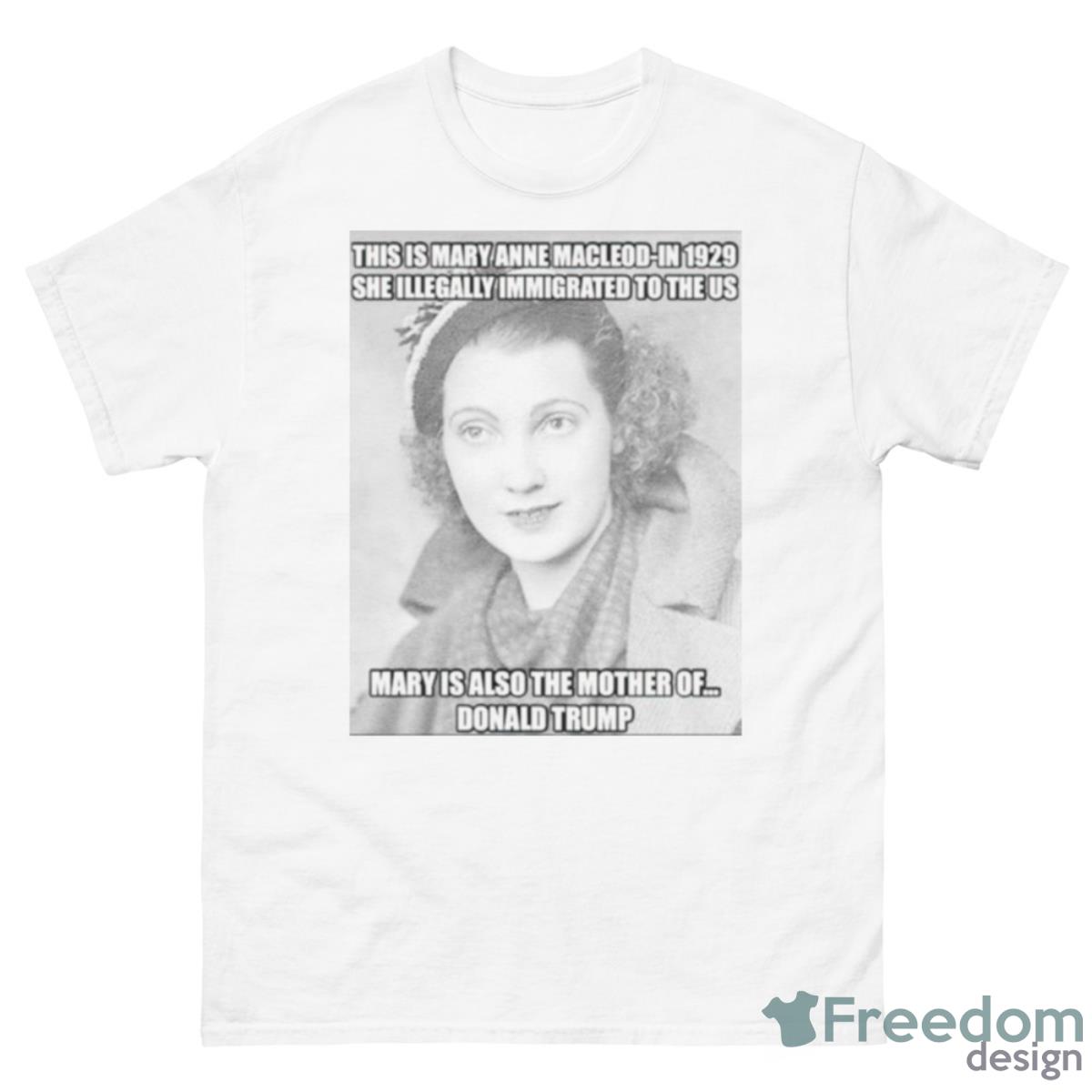 Donald Trump This Mary Anne Macleod In 1929 Shirt - 500 Men’s Classic Tee Gildan