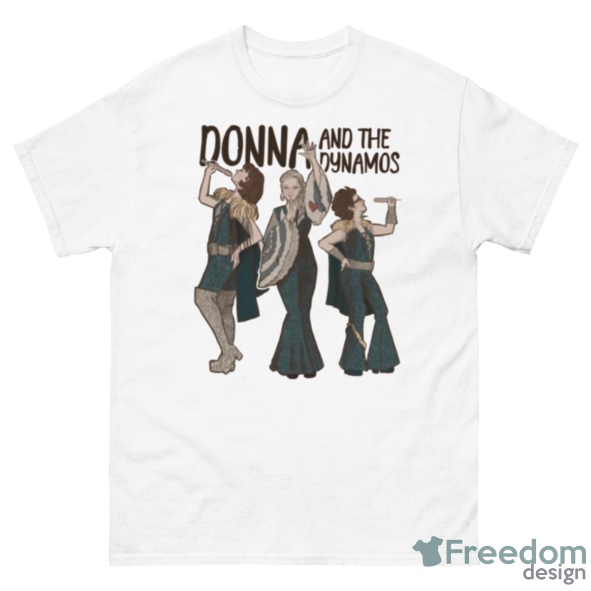 Donna And The Dynamos Mamma Mia Shirt - 500 Men’s Classic Tee Gildan