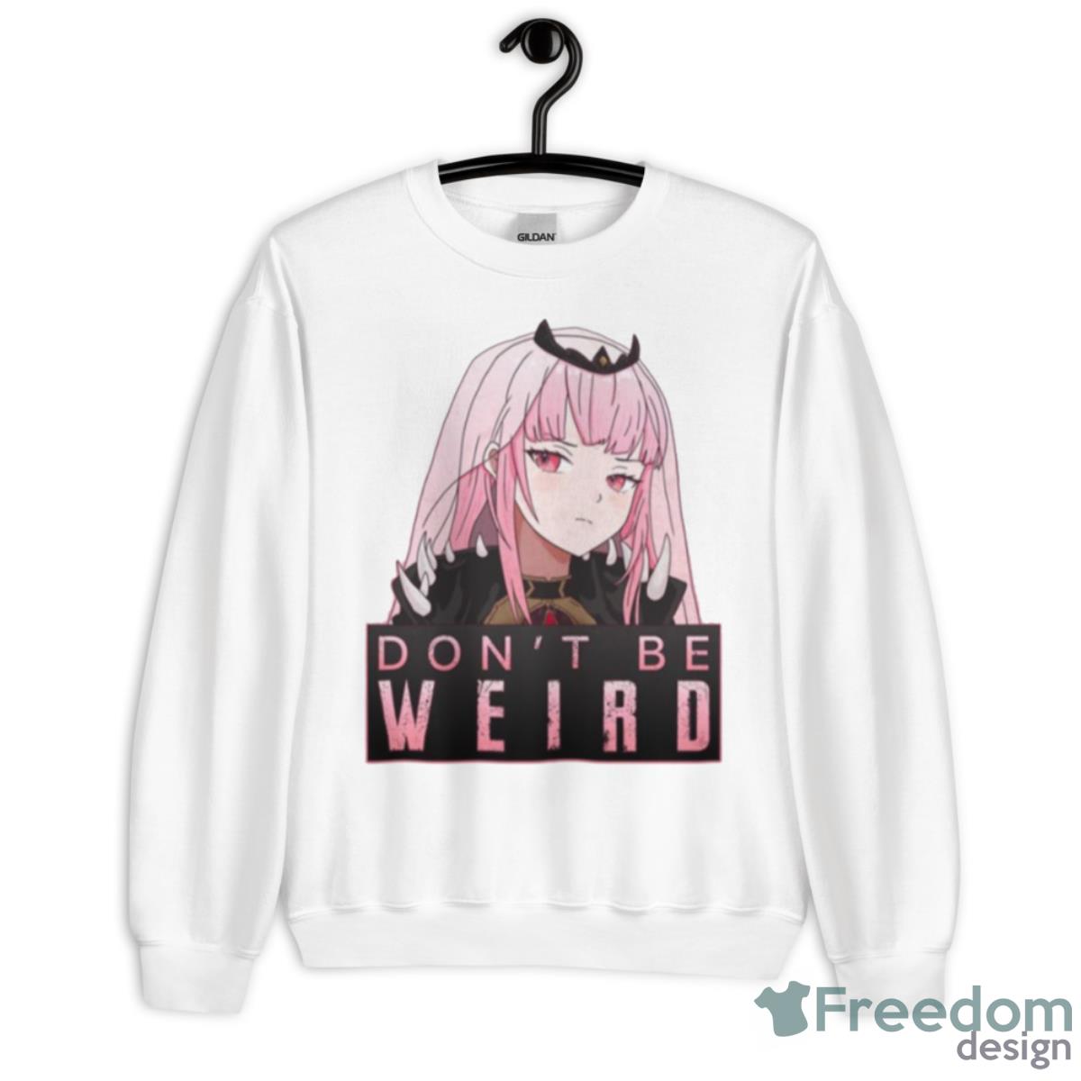 Don’t Be Weird Calliope Mori Hololive Shirt - Unisex Heavy Blend Crewneck Sweatshirt