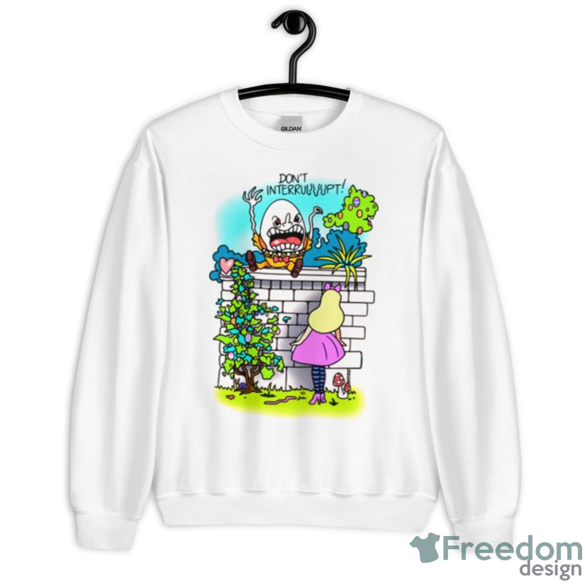 Don’t Interrupt Humpty Dumpty Shirt - Unisex Heavy Blend Crewneck Sweatshirt