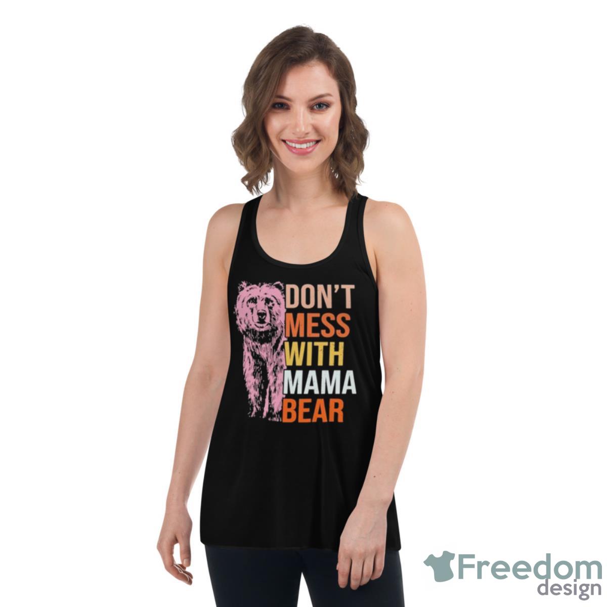 Don’t Mess With Mama Bear 2023 Shirt image Don’t Mess With Mama Bear 2023 Shirt