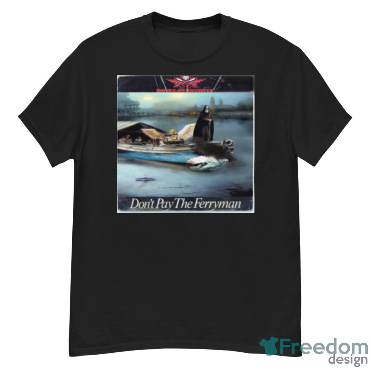 Don’t Pay The Ferryman Chris De Burgh Homage Shirt - G500 Men’s Classic T-Shirt
