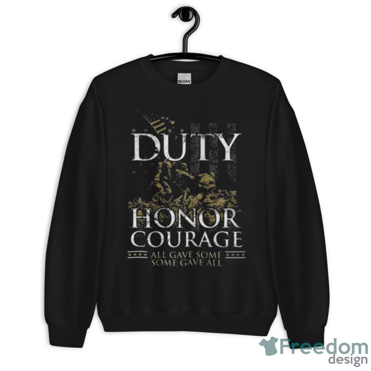 Duty Honor Courage All Gave Some Some Gave All Shirt - Unisex Crewneck Sweatshirt Duty Honor Courage All Gave Some Some Gave All Shirt - Unisex Crewneck Sweatshirt