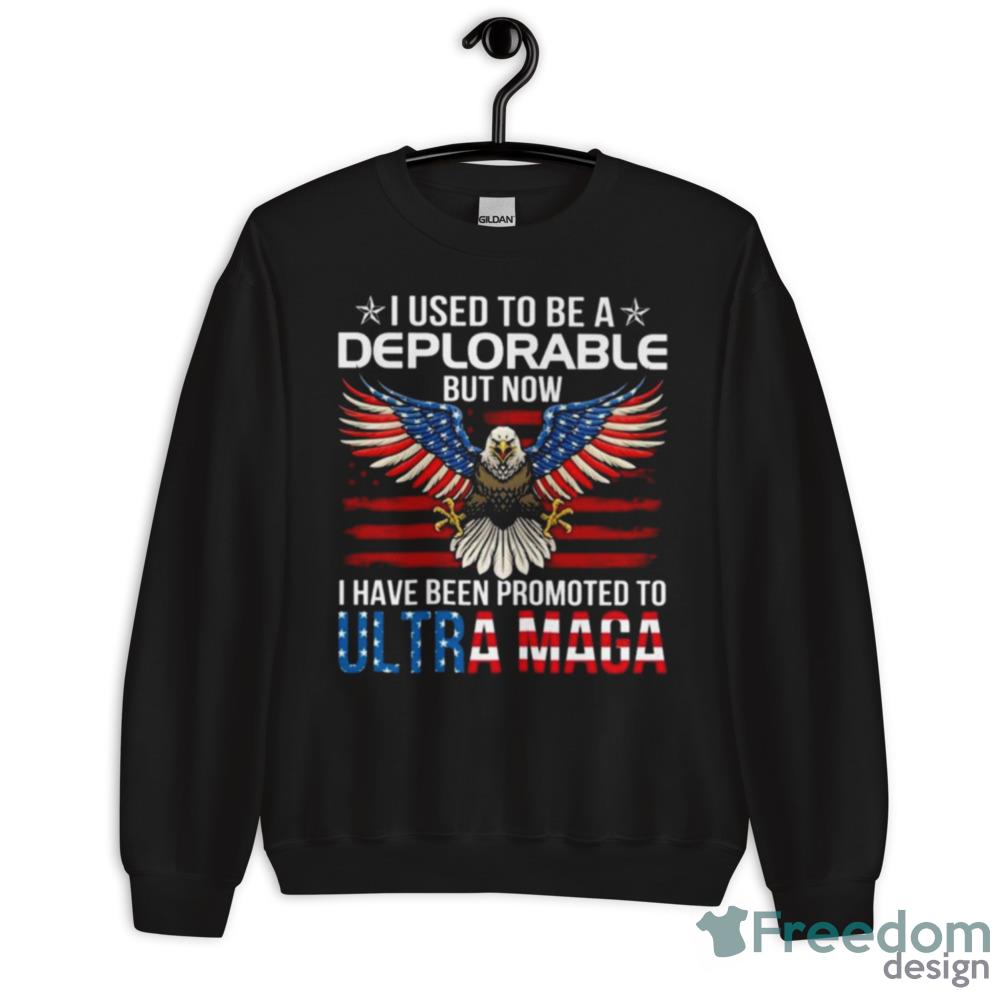 Eagle I Used To Be A Deplorable But Now I Have Been Promoted To Ultra Maga Shirt - G500 Men’s Classic T-Shirt
