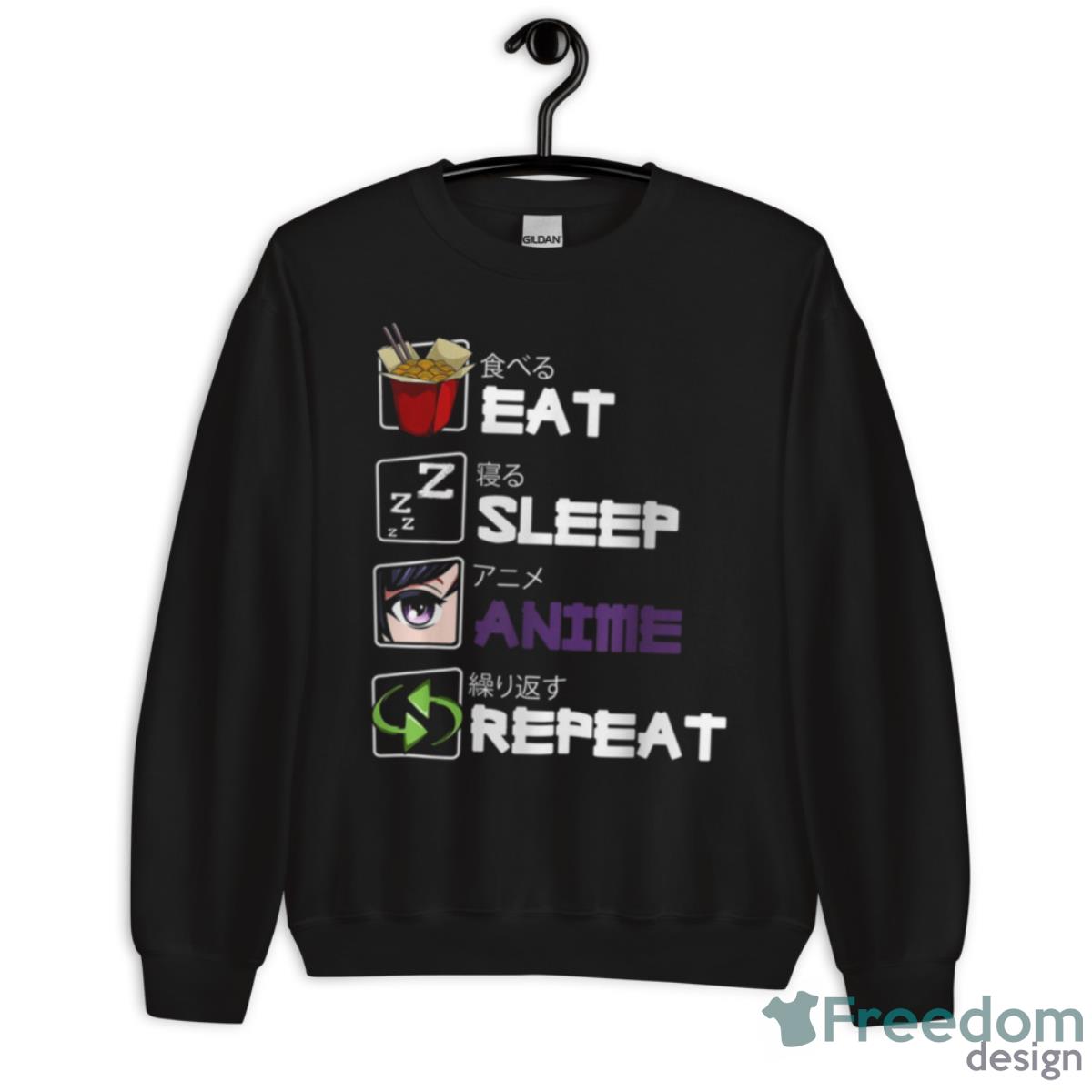Eat Sleep Anime Repeat Kawaii Otaku Manga Japan Shirt - Unisex Crewneck Sweatshirt Eat Sleep Anime Repeat Kawaii Otaku Manga Japan Shirt - Unisex Crewneck Sweatshirt