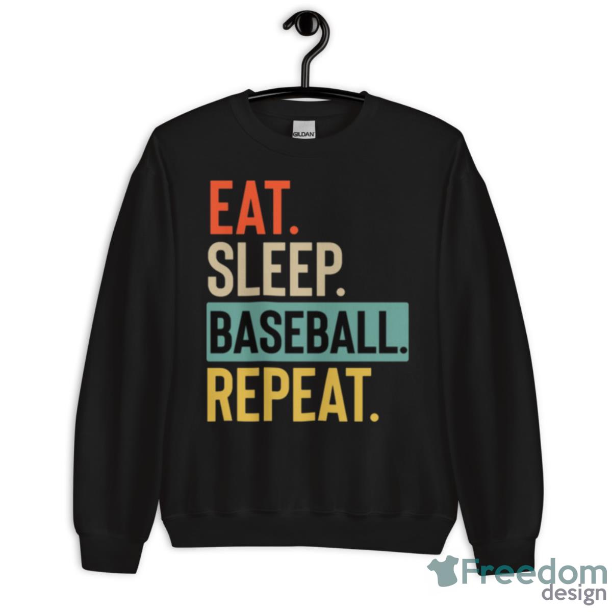Eat Sleep Baseball Repeat Retro Shirt - Unisex Crewneck Sweatshirt Eat Sleep Baseball Repeat Retro Shirt - Unisex Crewneck Sweatshirt