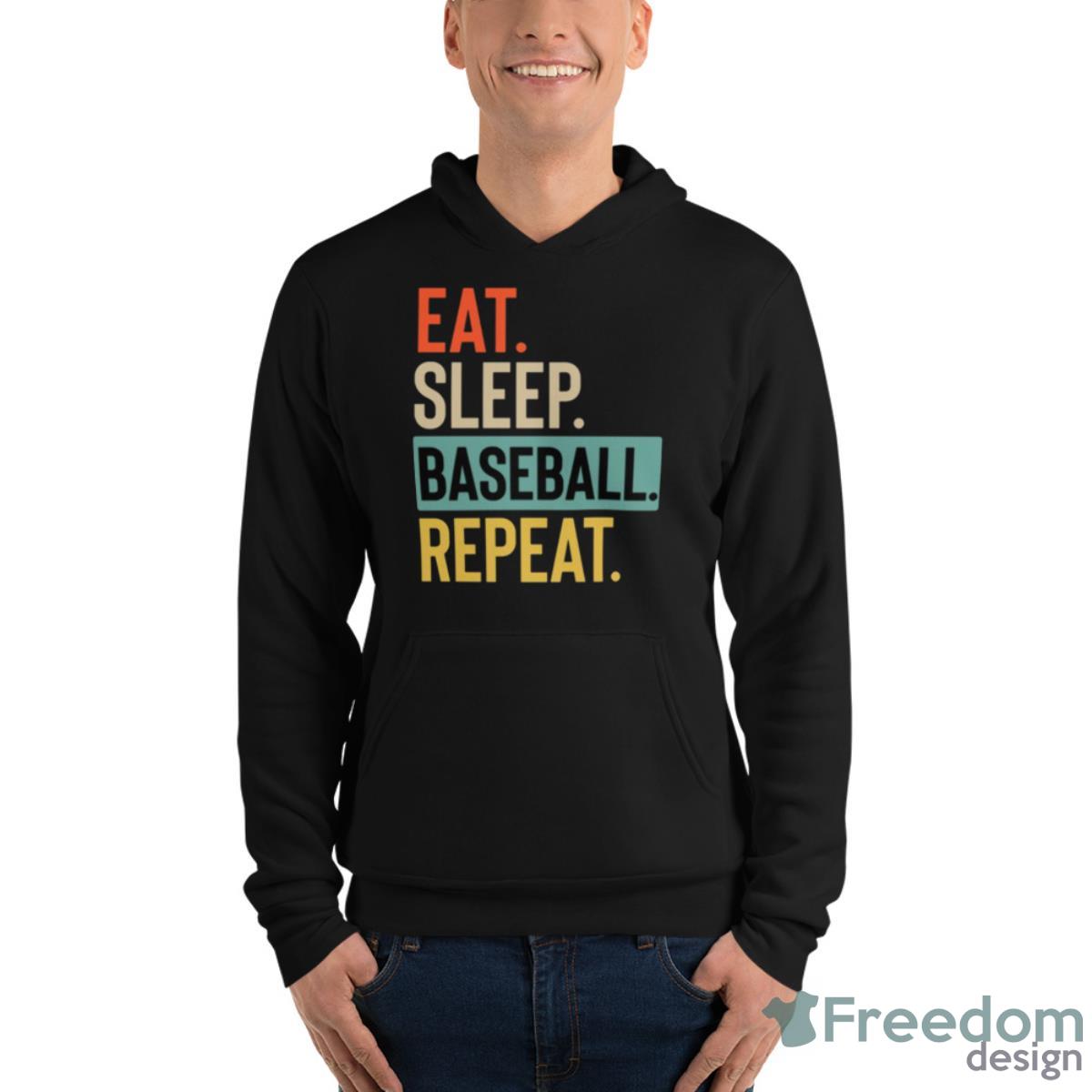 Eat Sleep Baseball Repeat Retro Shirt - Unisex Fleece Pullover Hoodie Eat Sleep Baseball Repeat Retro Shirt - Unisex Fleece Pullover Hoodie
