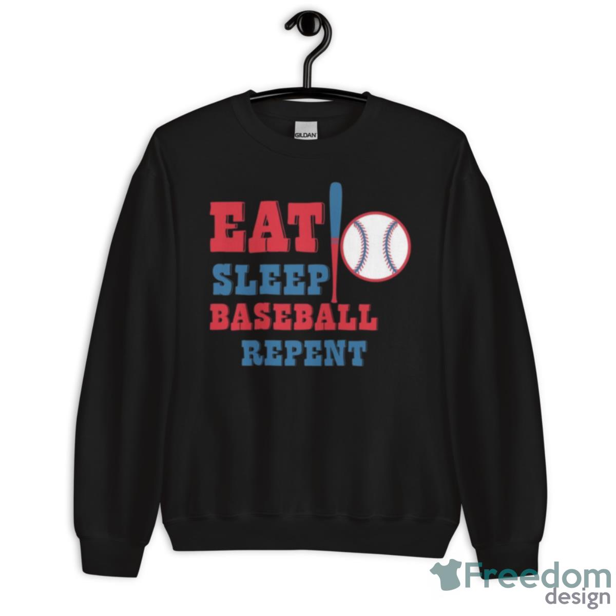 Eat Sleep Baseball Repent Logo Shirt - Unisex Crewneck Sweatshirt Eat Sleep Baseball Repent Logo Shirt - Unisex Crewneck Sweatshirt