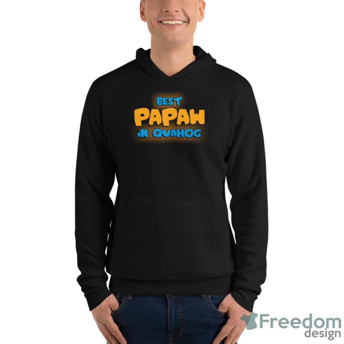 Family Guy Best Papaw Shirt - Unisex Fleece Pullover Hoodie Family Guy Best Papaw Shirt - Unisex Fleece Pullover Hoodie