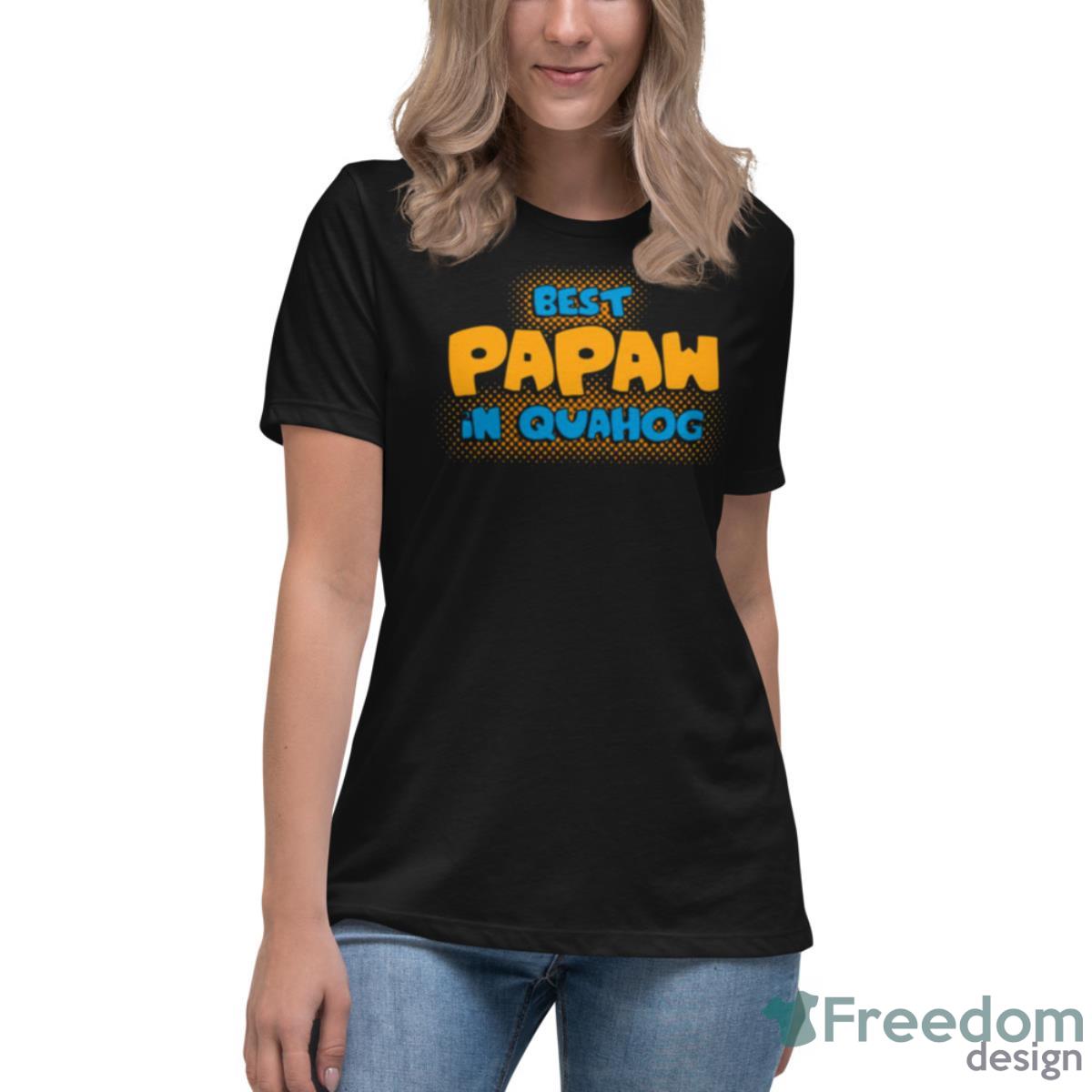 Family Guy Best Papaw Shirt - Womens Relaxed Short Sleeve Jersey Tee Family Guy Best Papaw Shirt - Womens Relaxed Short Sleeve Jersey Tee