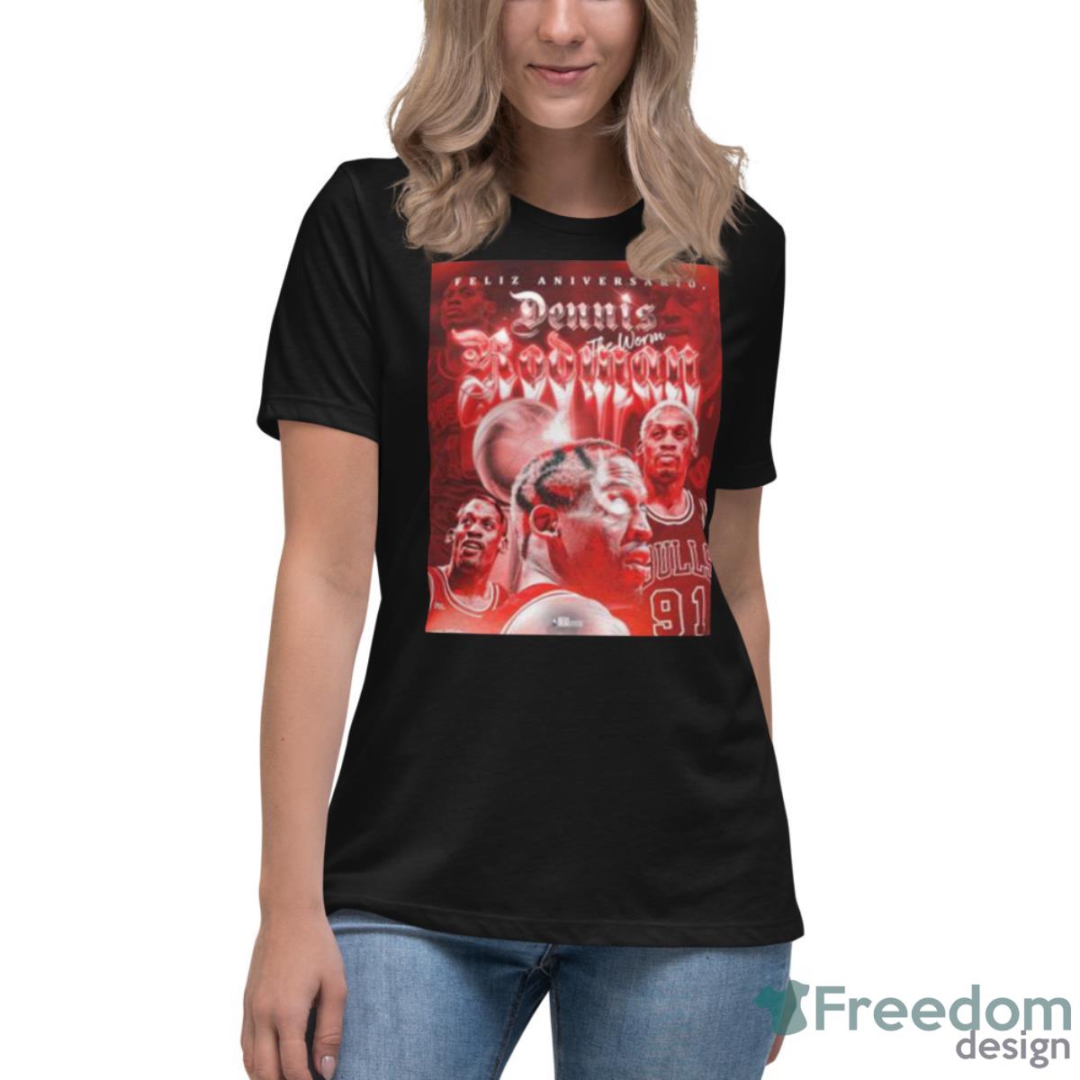 Feliz Aniversario Dennis Rodman The Worm 2023 Shirt - Womens Relaxed Short Sleeve Jersey Tee Feliz Aniversario Dennis Rodman The Worm 2023 Shirt - Womens Relaxed Short Sleeve Jersey Tee