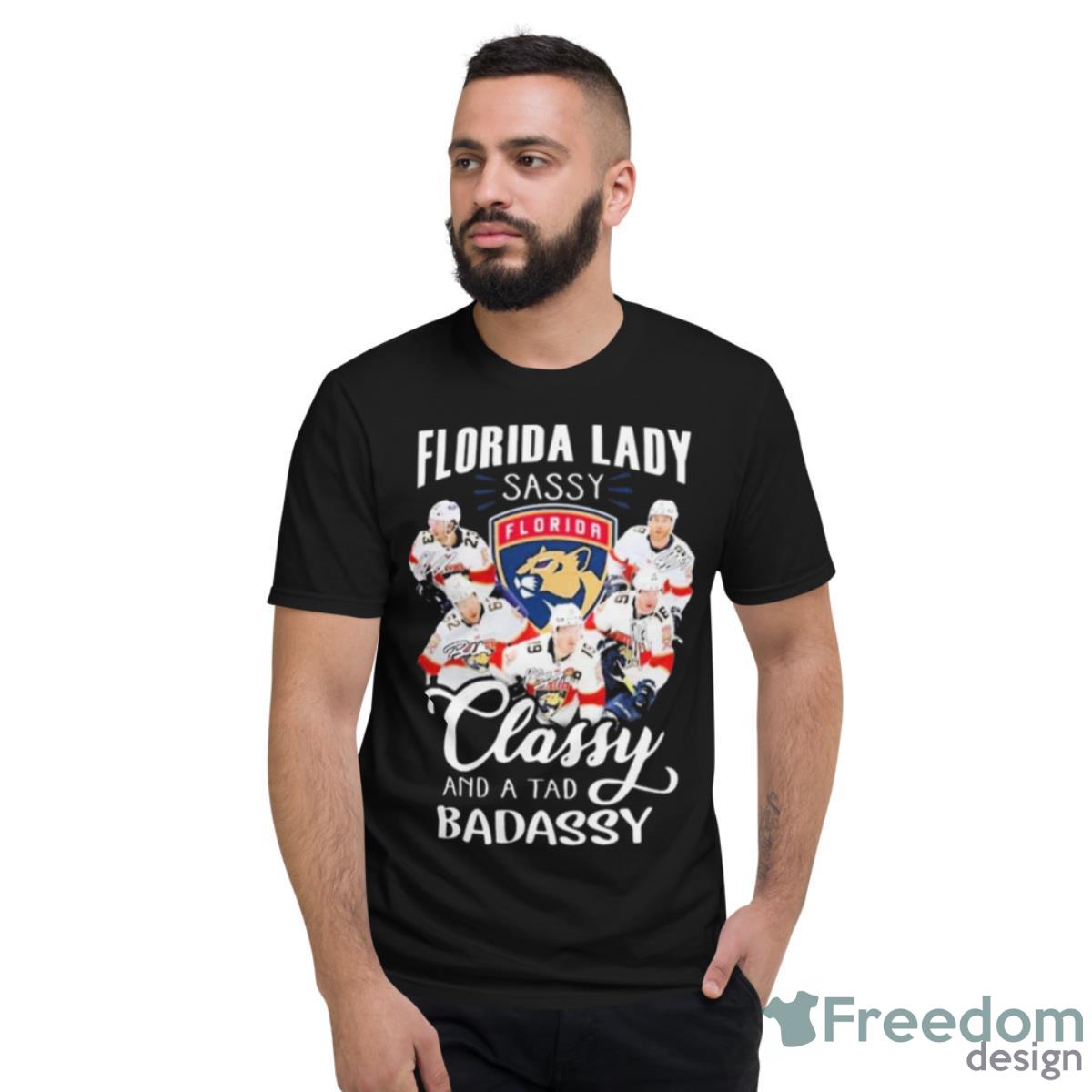 Florida Lady Sassy Florida Panthers Classy And A Tad Badassy Signatures 2023 Shirt - Short Sleeve T-Shirt