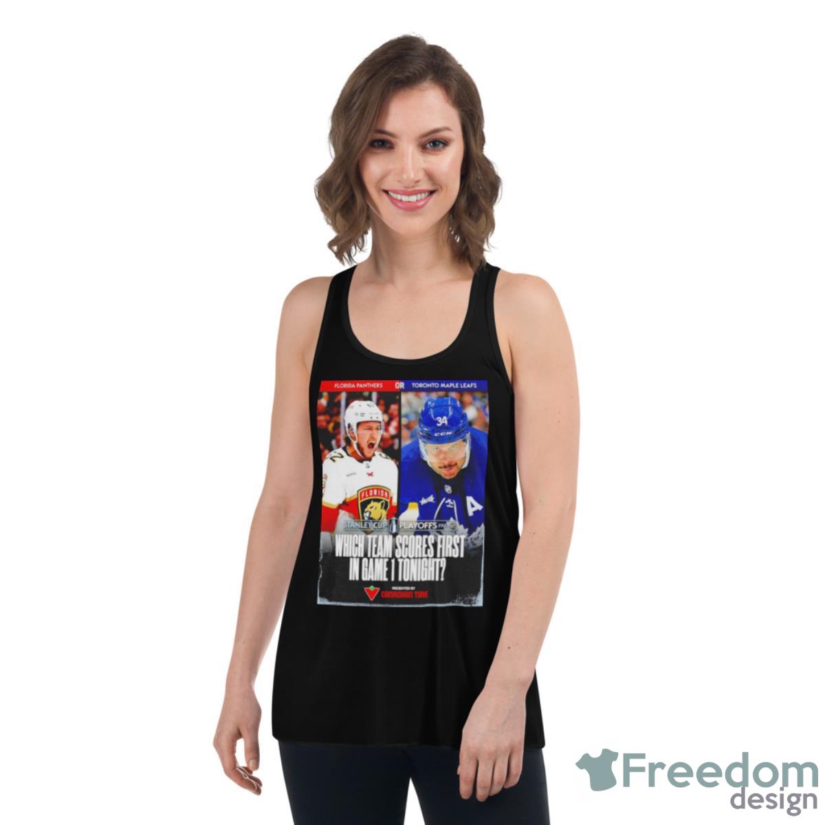 Florida Panthers Vs Toronto Maple Leafs Which Team Scores First In Game 1 Tonight Shirt - Womens Flowy Racerback Tank Florida Panthers Vs Toronto Maple Leafs Which Team Scores First In Game 1 Tonight Shirt - Womens Flowy Racerback Tank