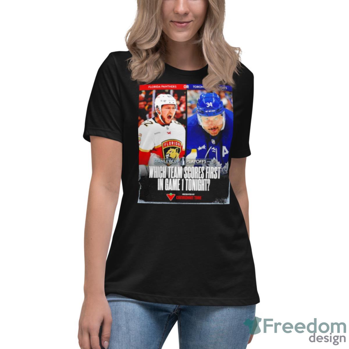 Florida Panthers Vs Toronto Maple Leafs Which Team Scores First In Game 1 Tonight Shirt - Womens Relaxed Short Sleeve Jersey Tee Florida Panthers Vs Toronto Maple Leafs Which Team Scores First In Game 1 Tonight Shirt - Womens Relaxed Short Sleeve Jersey Tee