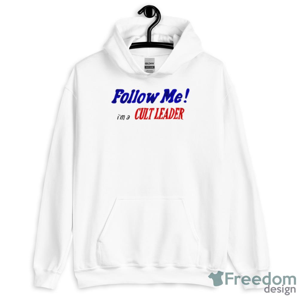 Follow Me I’m A Cult Leader Shirt - Unisex Heavy Blend Crewneck Sweatshirt