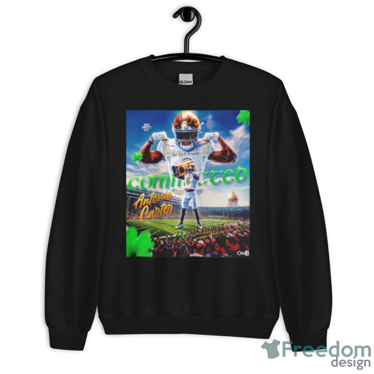 Former Rhode Island Safety Antonio Carter Tells Me He Has Committed To Notre Dame Shirt - Unisex Crewneck Sweatshirt Former Rhode Island Safety Antonio Carter Tells Me He Has Committed To Notre Dame Shirt - Unisex Crewneck Sweatshirt