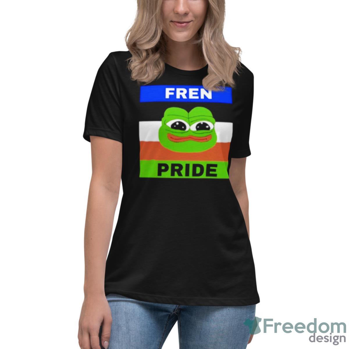 Fren Pride Pepe Shirt - Womens Relaxed Short Sleeve Jersey Tee Fren Pride Pepe Shirt - Womens Relaxed Short Sleeve Jersey Tee
