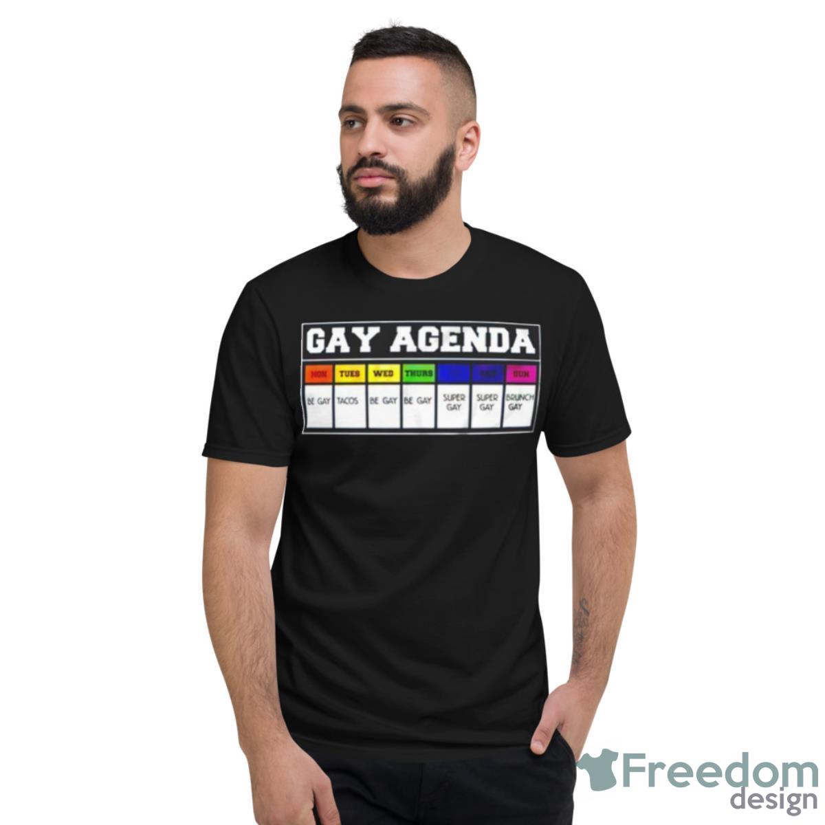 Gay Agenda Be Gay Tacos Brunch Shirt - Short Sleeve T-Shirt