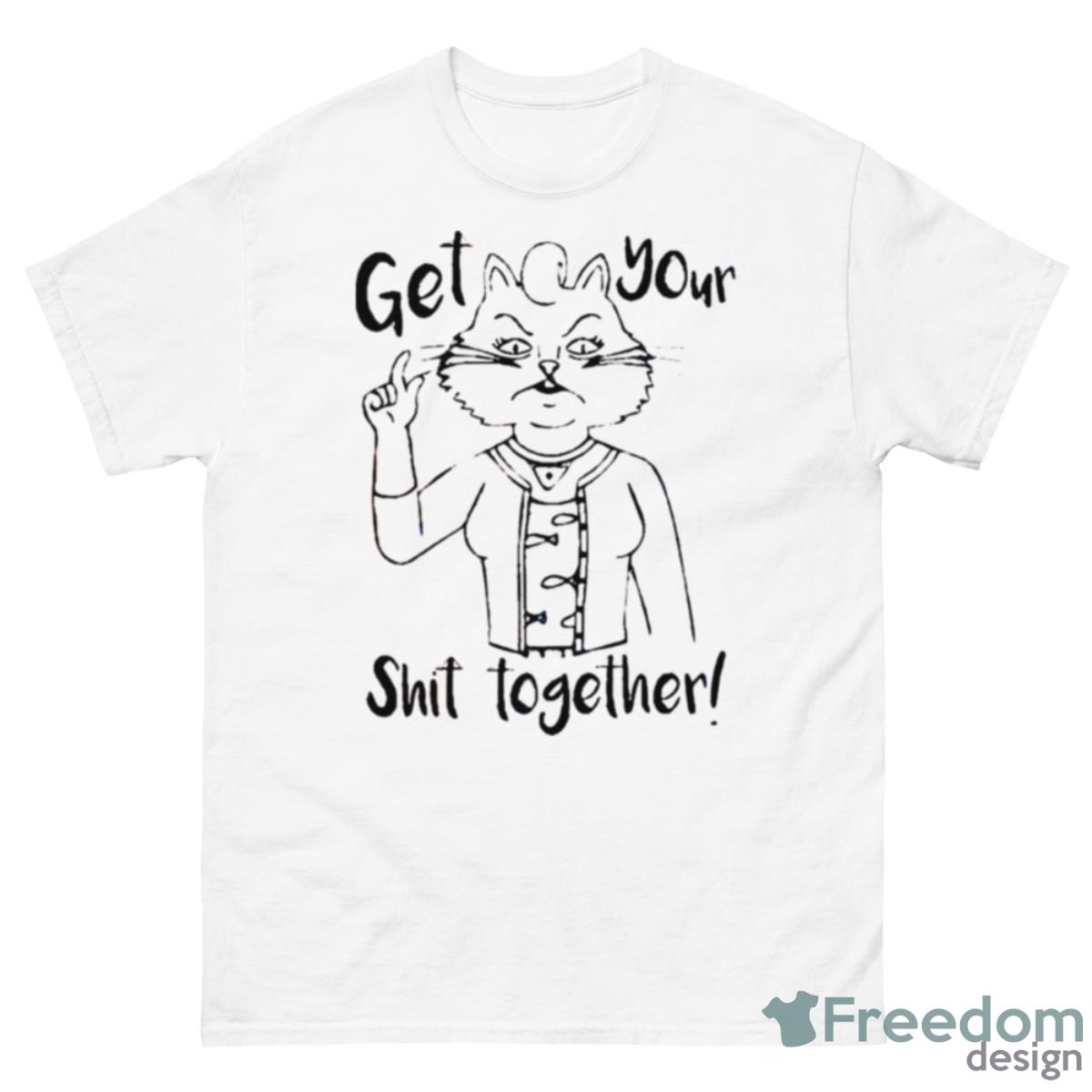 Get Your Shit Together Bojack Horseman Shirt - 500 Men’s Classic Tee Gildan