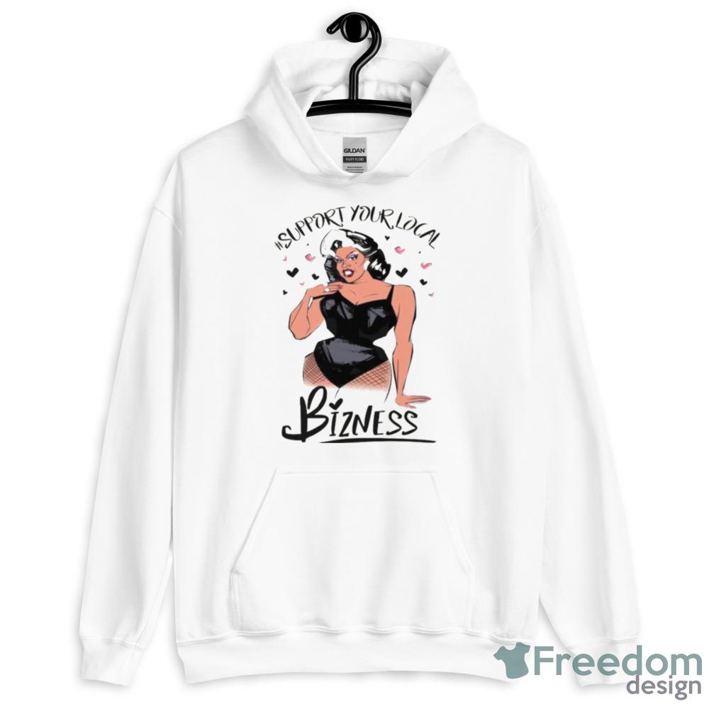 Girl Support Your Local Bizness Shirt - Unisex Heavy Blend Crewneck Sweatshirt