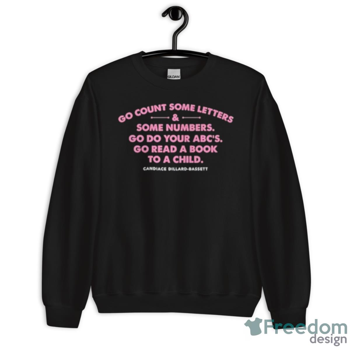 Go Count Some Litters And Some Numbers Go Do Your ABC’s Shirt - Unisex Crewneck Sweatshirt Go Count Some Litters And Some Numbers Go Do Your ABC’s Shirt - Unisex Crewneck Sweatshirt