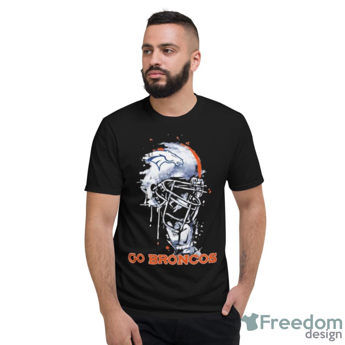 Go Denver Broncos Legends Shirt - Short Sleeve T-Shirt