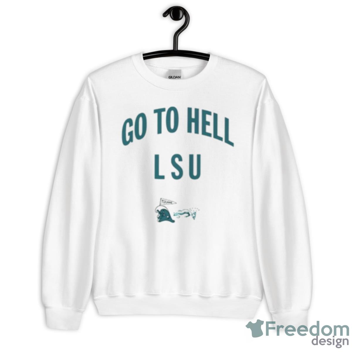 Go To Hell LSU Tulan Shirt - Unisex Heavy Blend Crewneck Sweatshirt