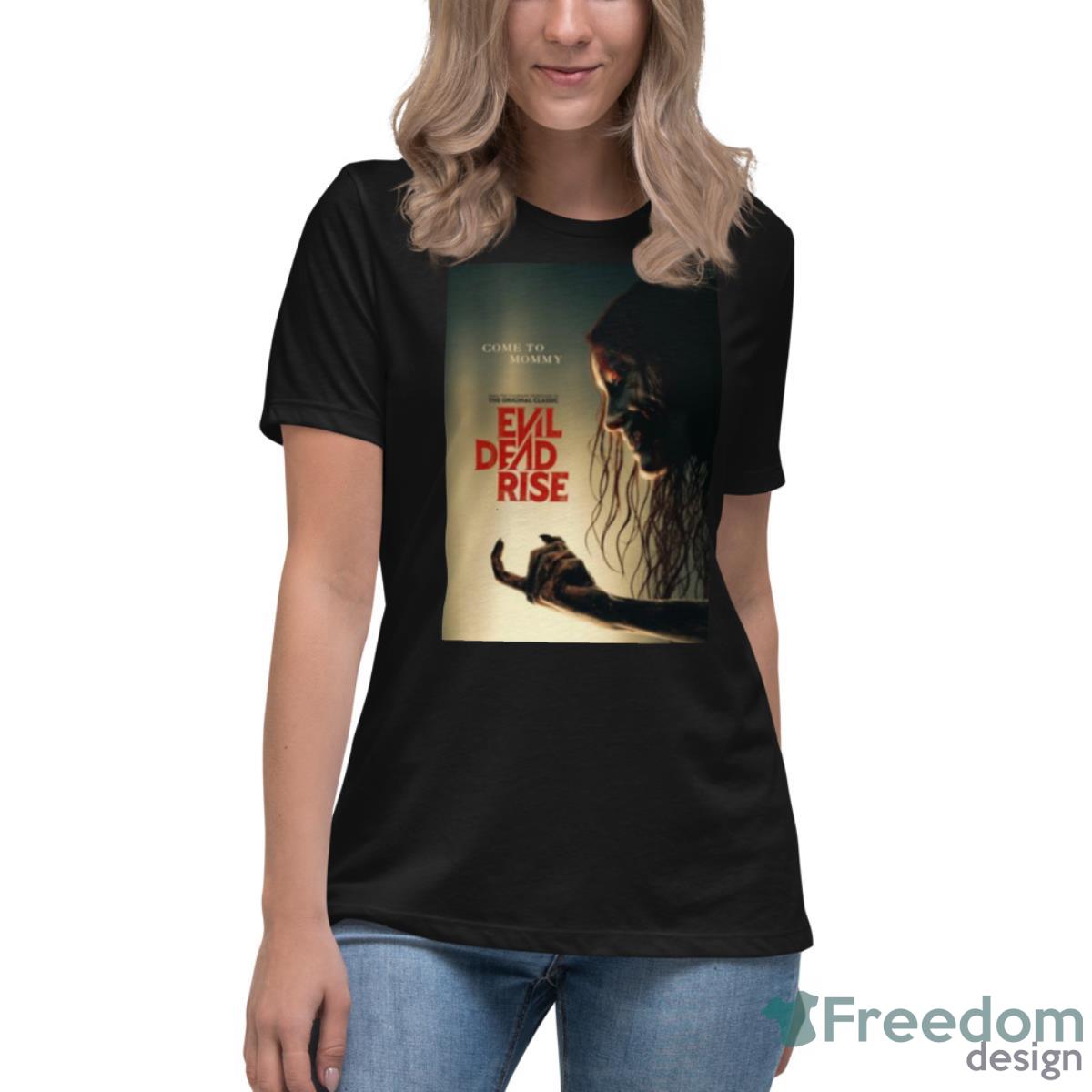 Graphic Evil Dead Rise Movie Shirt - Womens Relaxed Short Sleeve Jersey Tee Graphic Evil Dead Rise Movie Shirt - Womens Relaxed Short Sleeve Jersey Tee