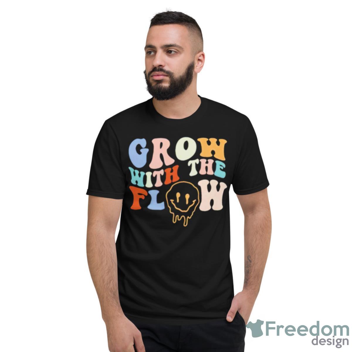 Grow With The Flow Peace Hippie Shirt - Short Sleeve T-Shirt