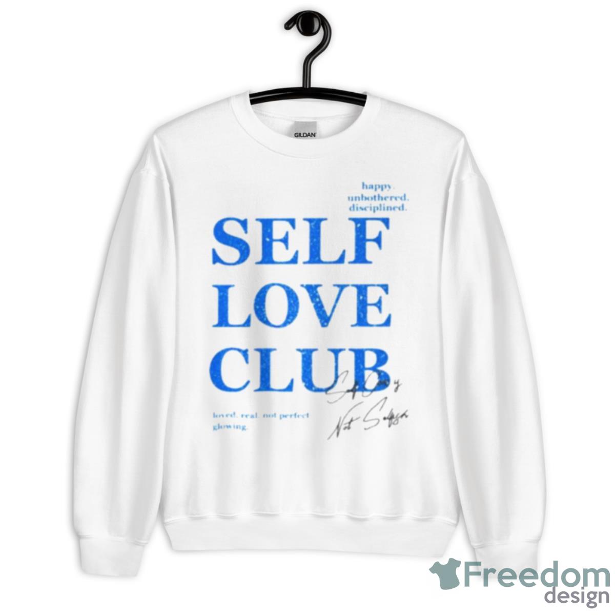 Happy Unbothered Disciplined Self Love Club Shirt - Unisex Heavy Blend Crewneck Sweatshirt