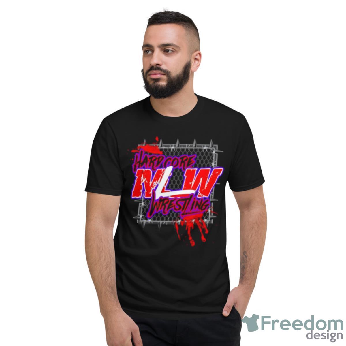 Hardcore MLW Wrestling Shirt - Short Sleeve T-Shirt