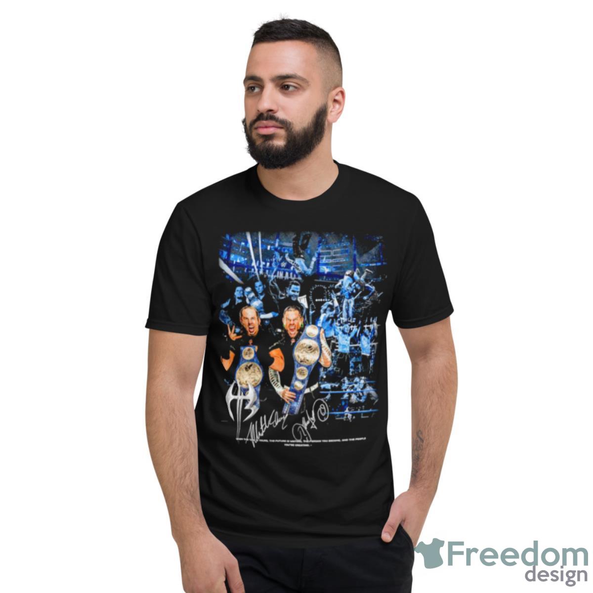 Hardy Boyz When The Time Is Yours Shirt - Short Sleeve T-Shirt