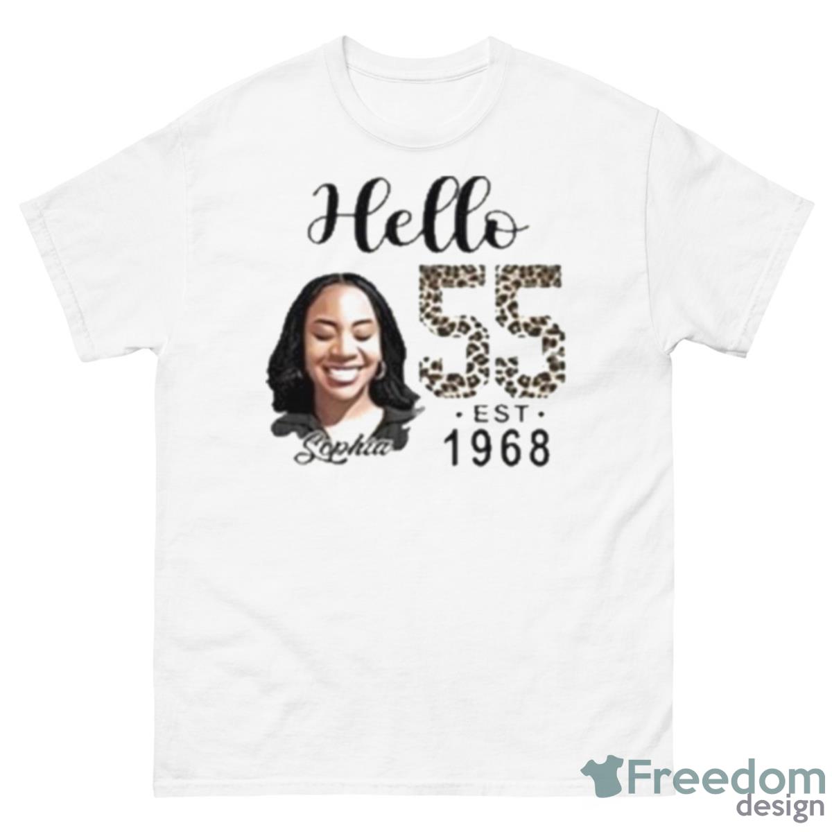 Hello 55 Est 1968 Sophia Shirt - 500 Men’s Classic Tee Gildan