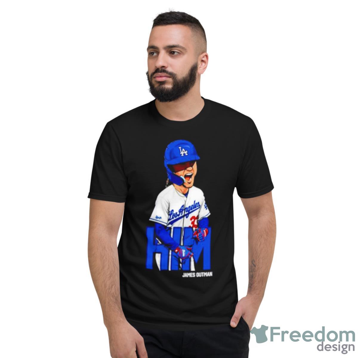 Him James Outman Los Angeles Dodgers Shirt