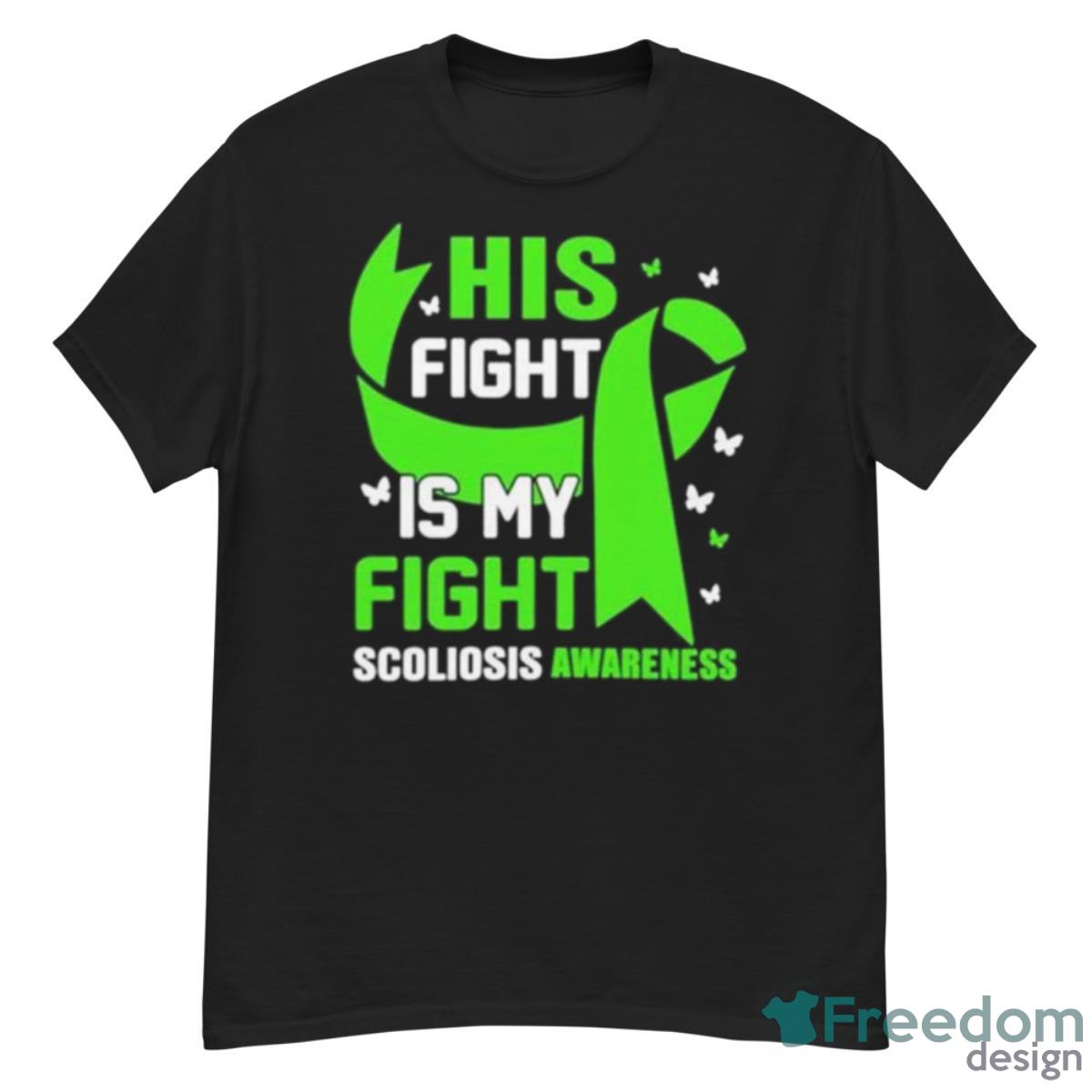 His Fight Is My Fight Scoliosis Awareness Shirt - G500 Men’s Classic T-Shirt