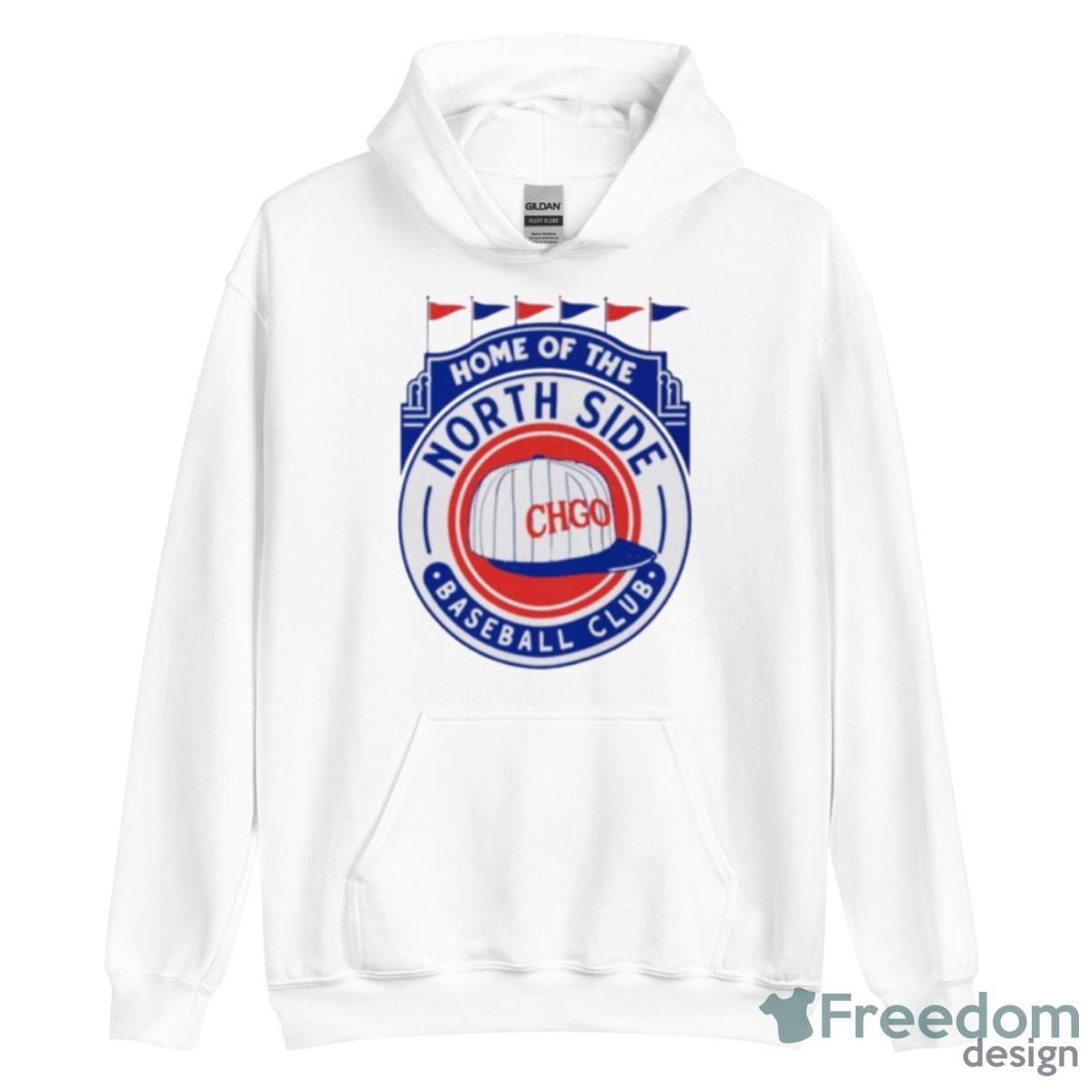 Home Of The North Side Baseball Club Shirt - Unisex Heavy Blend Hooded Sweatshirt Home Of The North Side Baseball Club Shirt - Unisex Heavy Blend Hooded Sweatshirt
