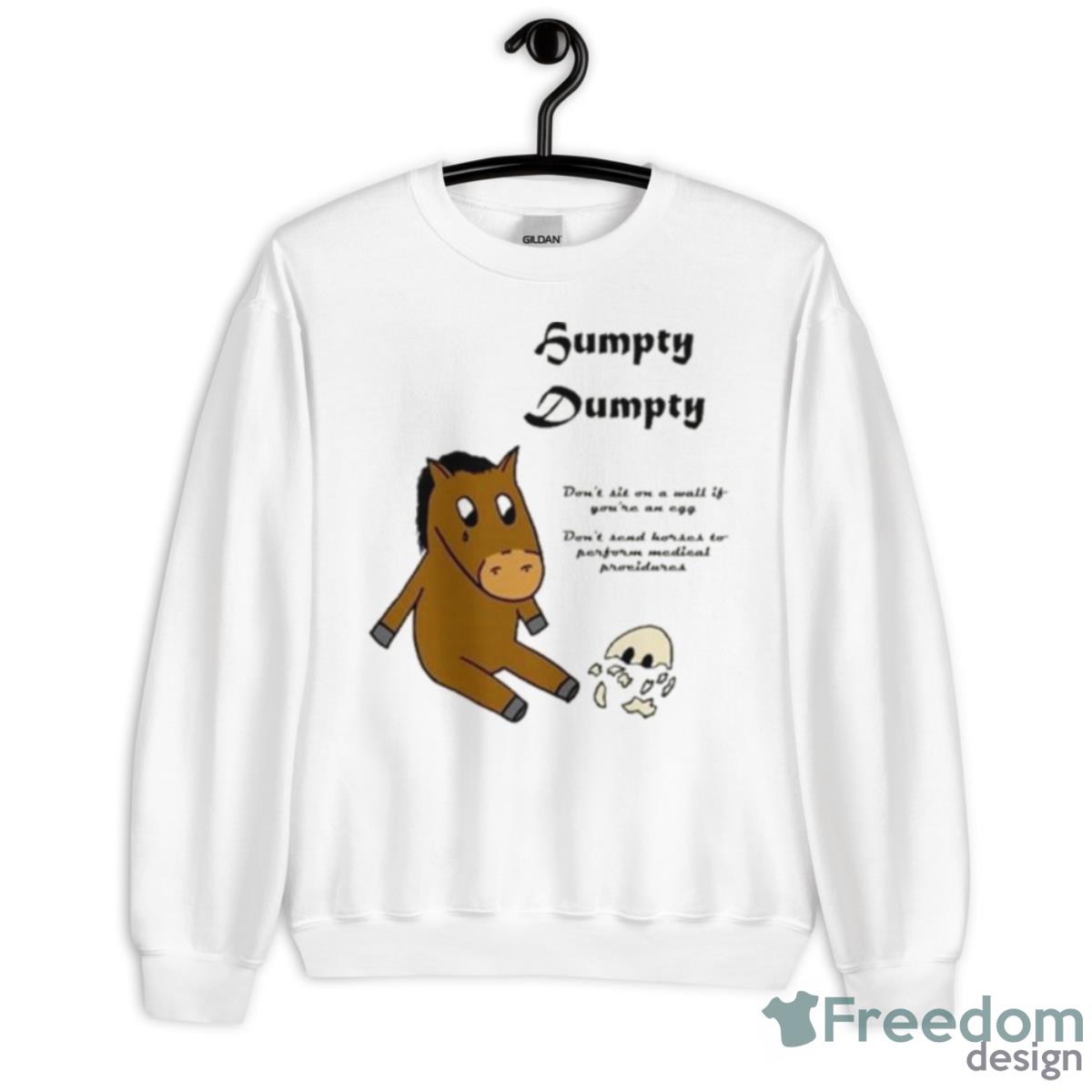 Humpty Dumpty Morals Shirt - Unisex Heavy Blend Crewneck Sweatshirt