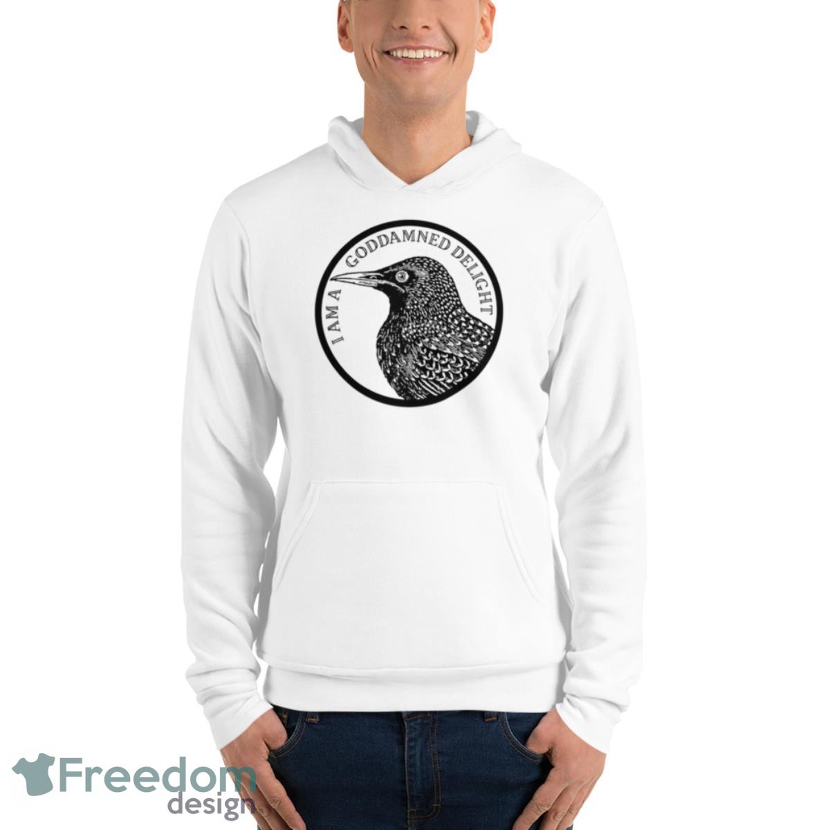 I Am A Goddamned Delight T Shirt - Unisex Fleece Pullover Hoodie I Am A Goddamned Delight T Shirt - Unisex Fleece Pullover Hoodie