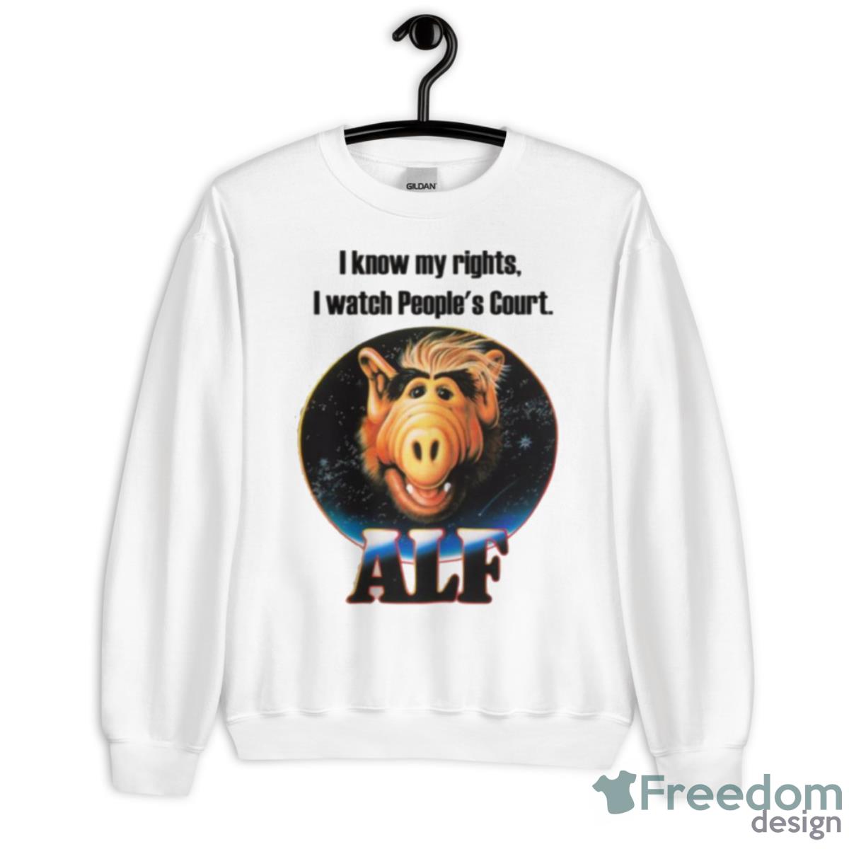 I Know My Rights Alf Shirt - Unisex Heavy Blend Crewneck Sweatshirt