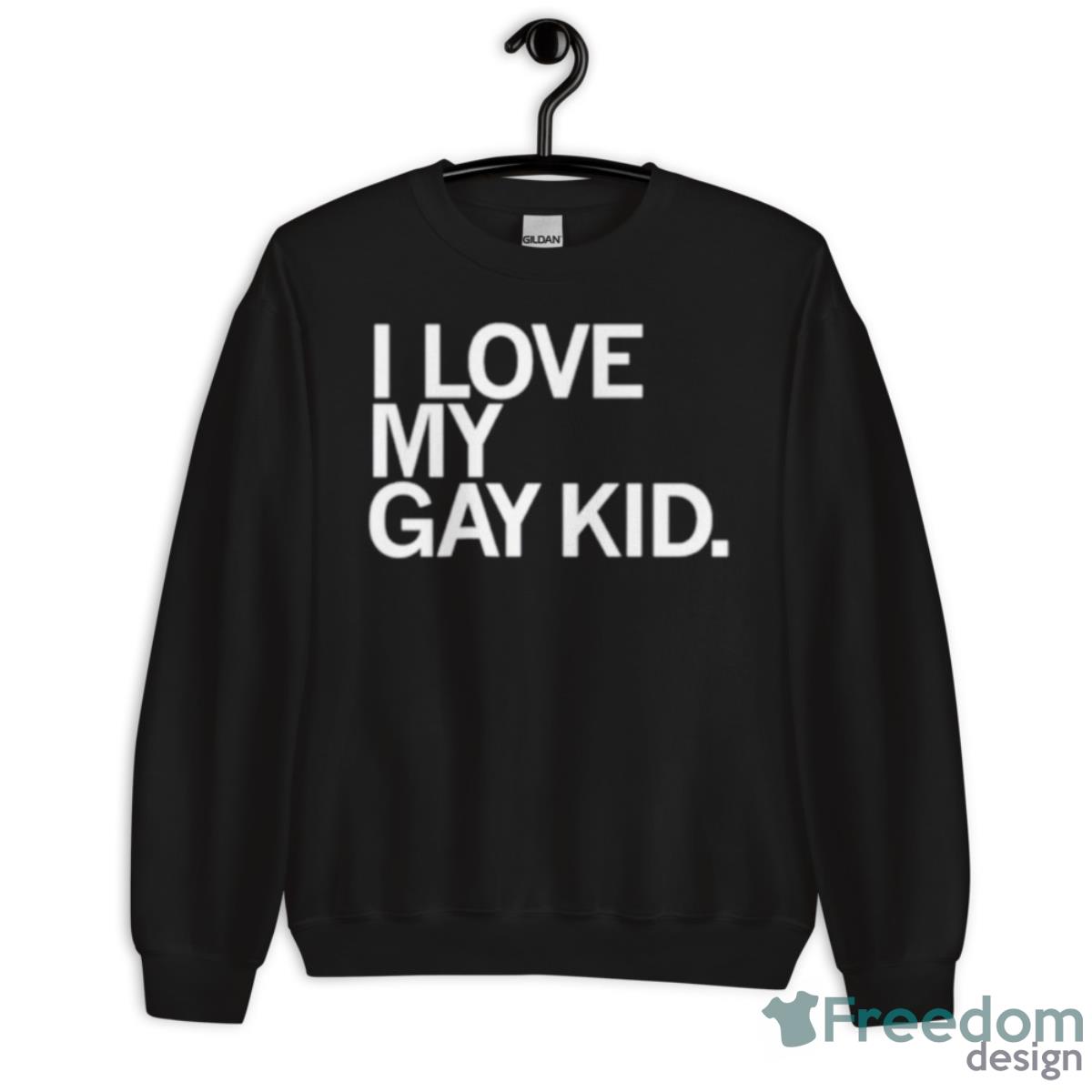 I Love My Gay Kid Shirt image I Love My Gay Kid Shirt - Unisex Crewneck Sweatshirt