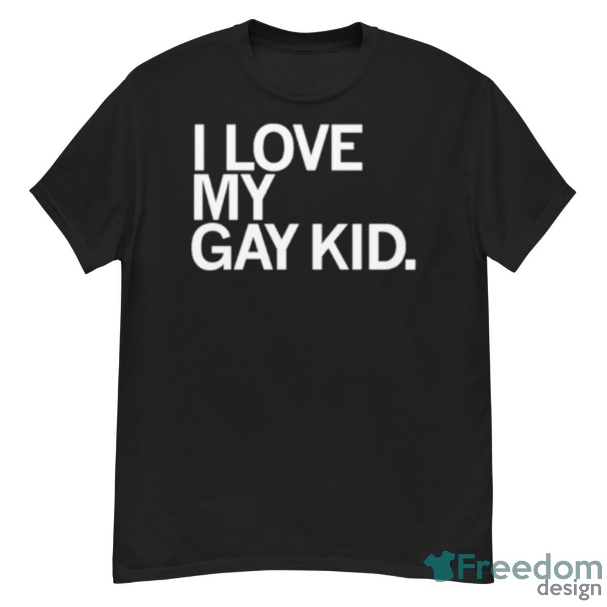 I Love My Gay Kid Shirt - G500 Men’s Classic T-Shirt