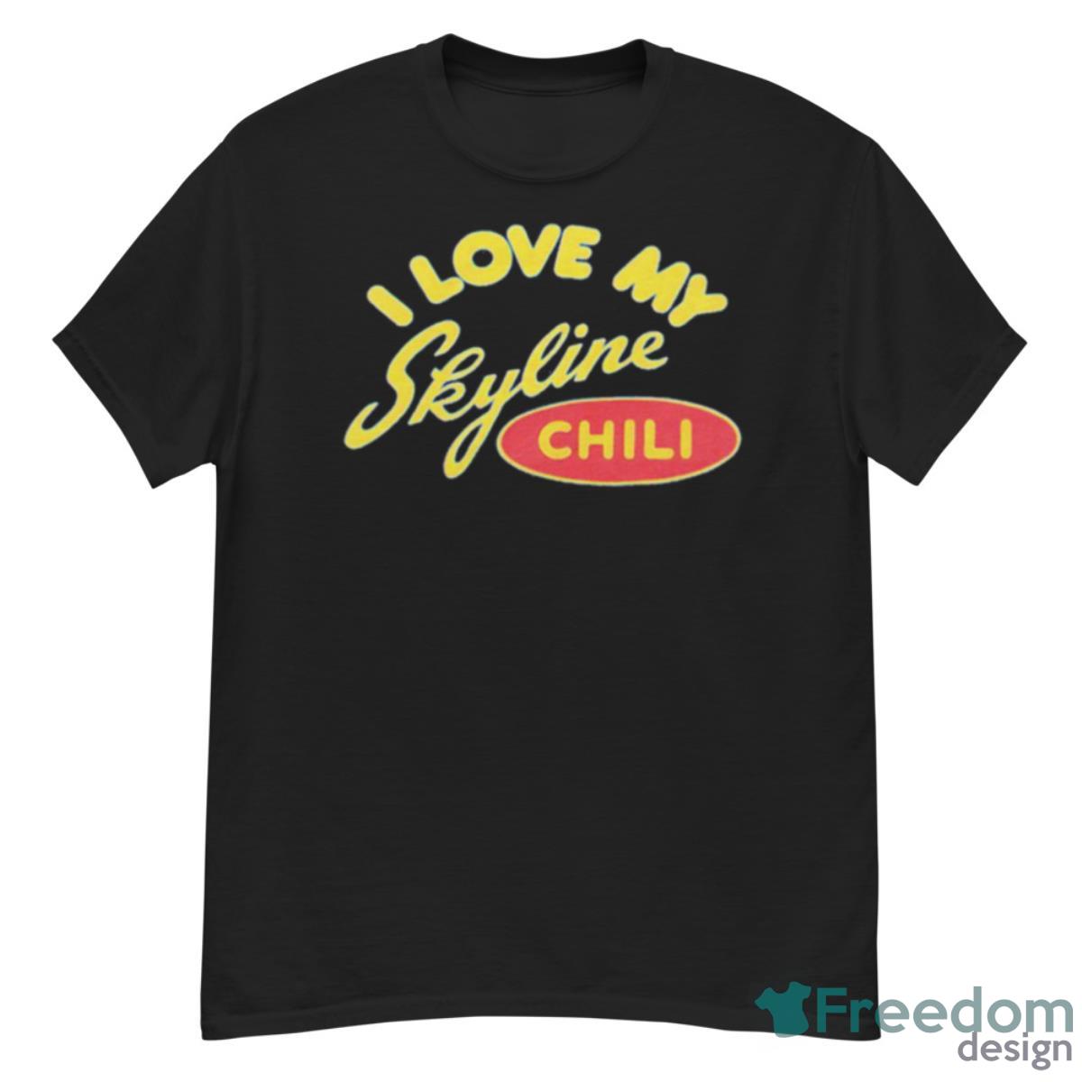 I Love My Skyline ChilI Shirt - G500 Men’s Classic T-Shirt