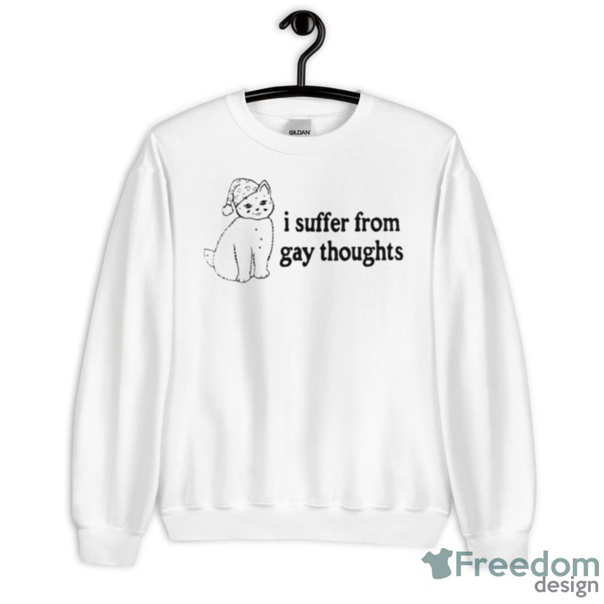 I Suffer From Gay Toughts Shirt - Unisex Heavy Blend Crewneck Sweatshirt
