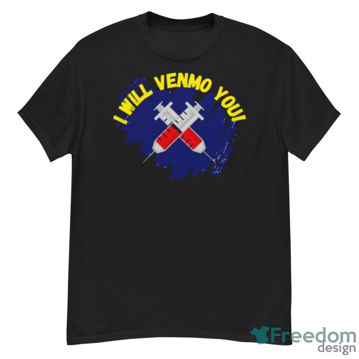 I Will Venmo You Yellowjackets Shirt - G500 Men’s Classic T-Shirt