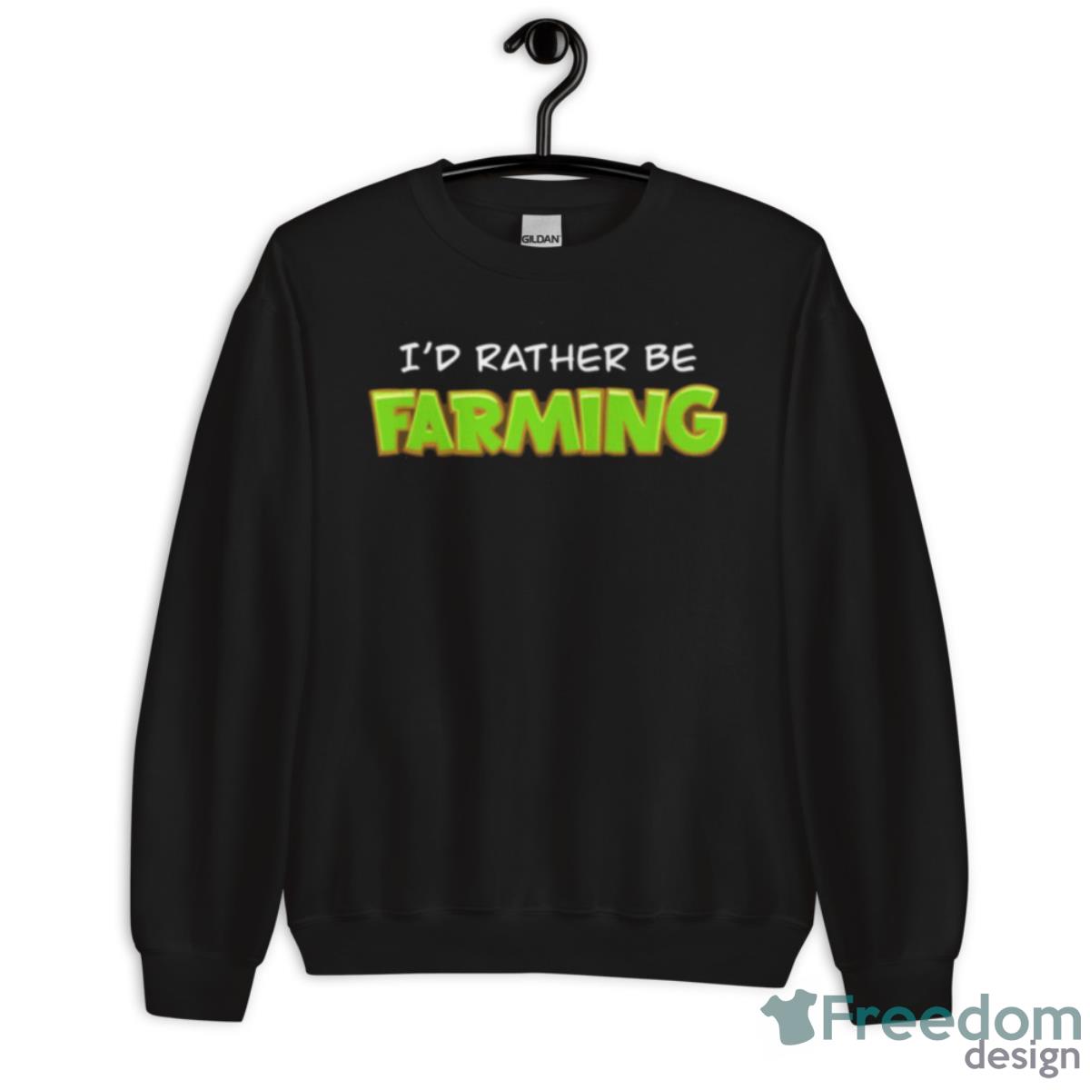 I’d Rather Be Farming Summer Heights High Shirt - Unisex Crewneck Sweatshirt I’d Rather Be Farming Summer Heights High Shirt - Unisex Crewneck Sweatshirt