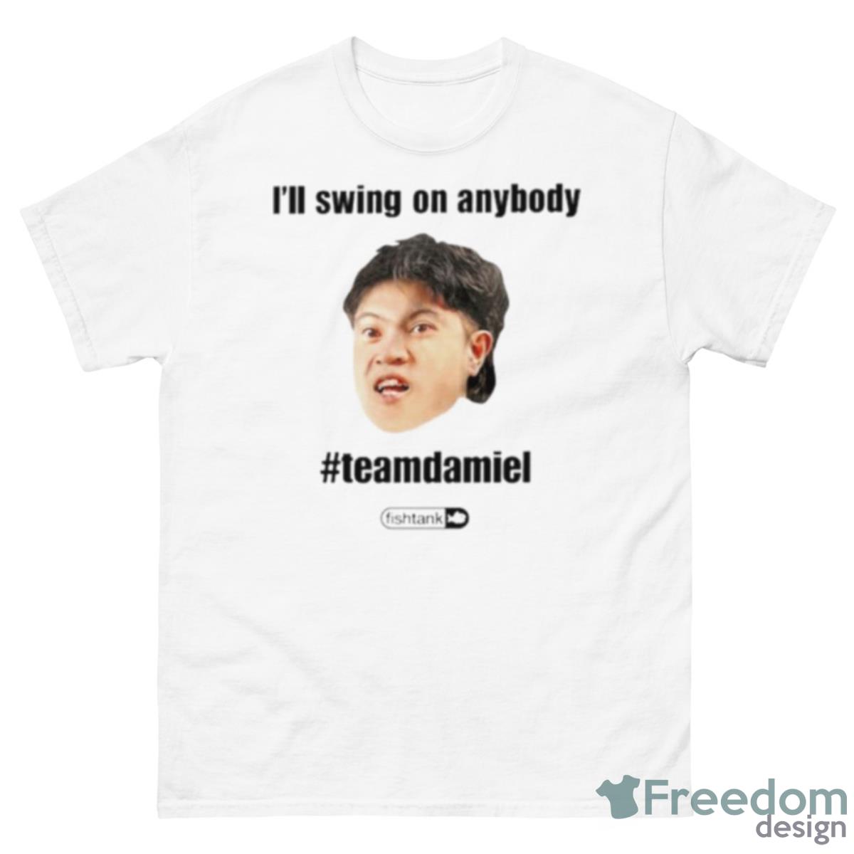 I’ll Swing On Anybody Teamdamiel Shirt - 500 Men’s Classic Tee Gildan