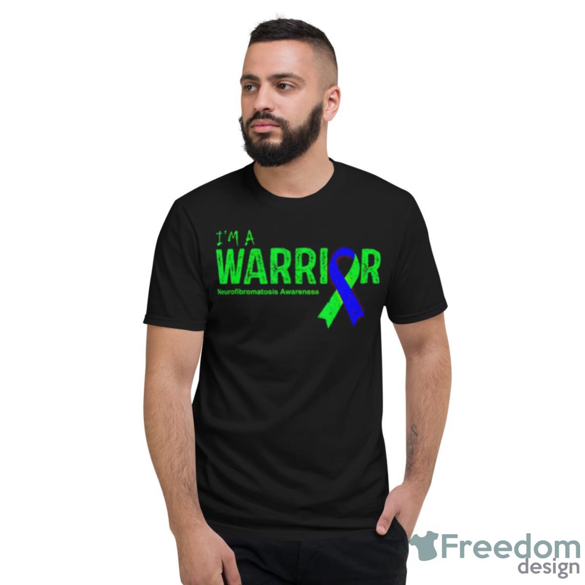 I’m A Warrior Neurofibromatosis Awareness Shirt - Short Sleeve T-Shirt