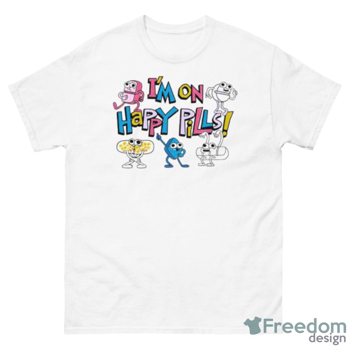 I’m On Happy Pills II Shirt - 500 Men’s Classic Tee Gildan